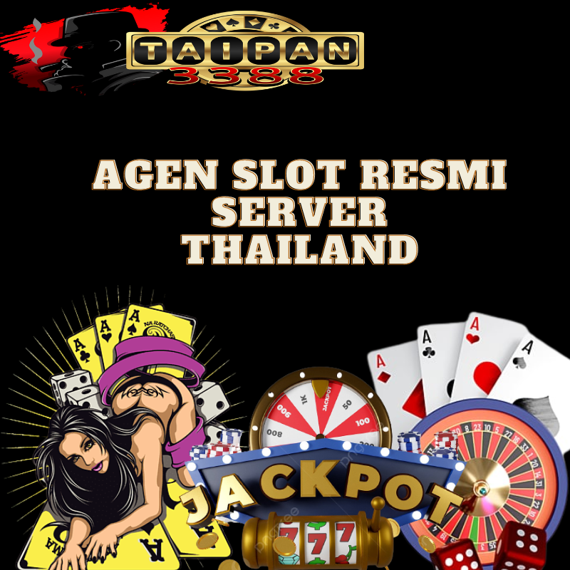 AGEN SLOT RESMI SERVER THAILAND