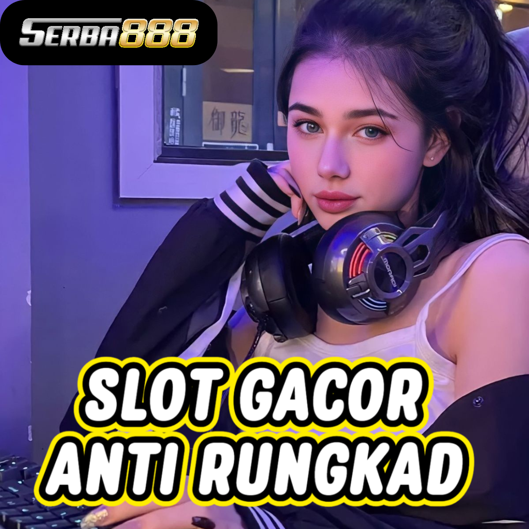 Serba888 Bo Slot RTP Winrate Tinggi